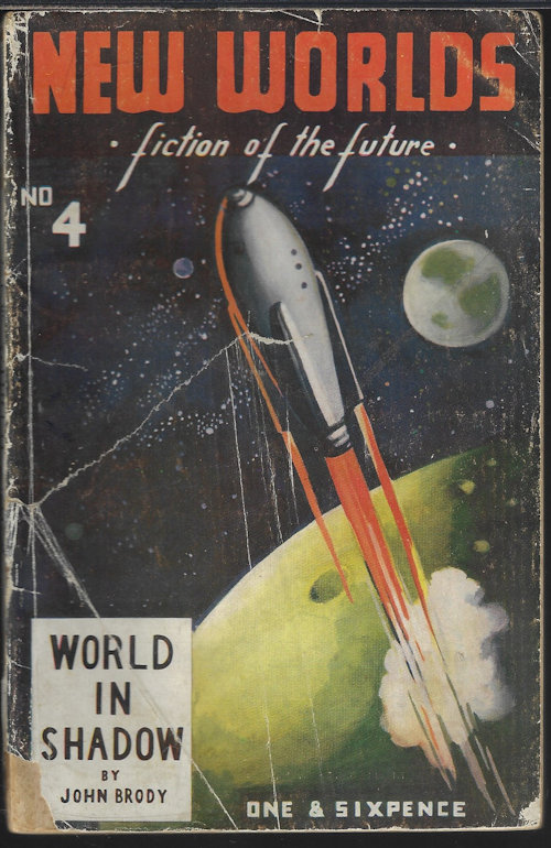 NEW WORLDS (JOHN BRODY; NORMAN LAZENBY; JOHN K. AIKEN; E. R. JAMES; A. BERTRAM CHANDLER; ARTHUR C. CLARKE, B.SC.) - New Worlds Fiction of the Future: No. Four (4), 1949