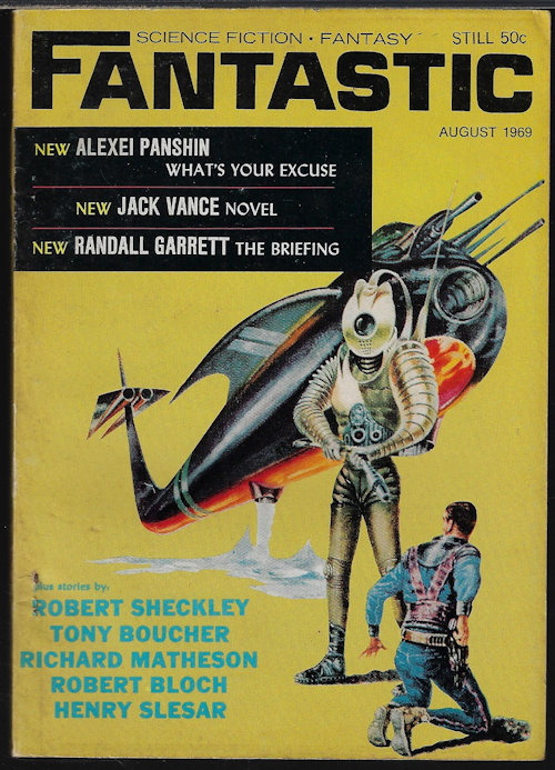 FANTASTIC (ALEXEI PANSHIN; RANDALL GARRETT; ROBERT BLOCH; TONY BOUCHER; RICHARD MATHESON; ROBERT SHECKLEY; HENRY SLESAR; JACK VANCE; TED WHITE; FRITZ LEIBER) - Fantastic: August, Aug. 1969 (