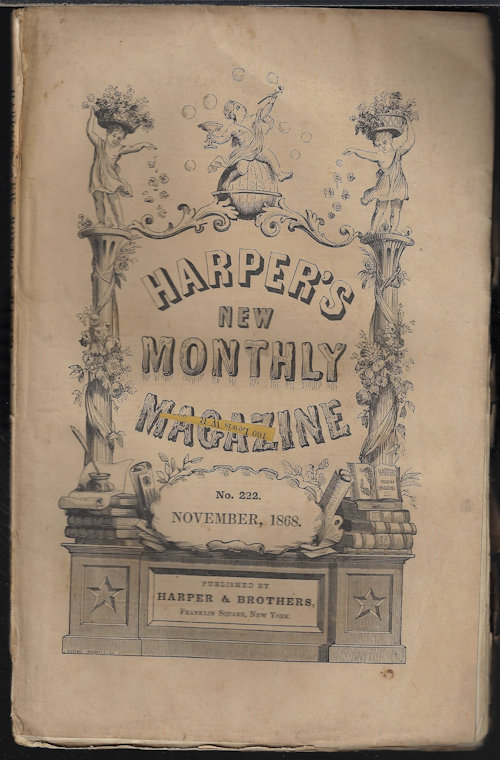 HARPER'S - Harper's New Monthly Magazine: No. 222; November, Nov. 1868
