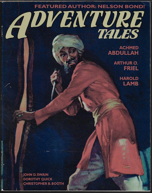 ADVENTURE TALES (DOROTHY QUICK; ACHMED ABDULLAH; JOHN D. SWAIN; CHRISTOPHER B. BOOTH; HAROLD LAMB; NELSON S. BOND; ARTHUR O. FRIEL; NELSON BOND) - Adventure Tales: Winter 2005 - 2006, No. 2