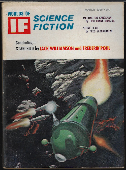 IF (JACK WILLIAMSON & FREDERIK POHL; ERIC FRANK RUSSELL; FRED SABERHAGEN; EMIL PETAJA; JAMES A. DURHAM; BRYCE WALTON) - If Worlds of Science Fiction: March, Mar. 1965. (