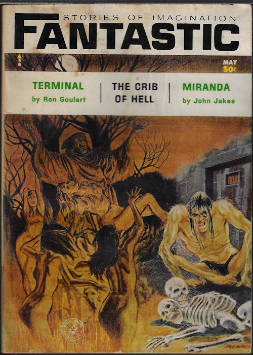 FANTASTIC (ARTHUR PENDRAGON; DAVID R. BUNCH; RON GOULART; JOHN JAKES; HAROLD STEVENS; WALTER F. MOUDY; ROBERT LIPSYTE; KEITH LAUMER) - Fantastic Stories of the Imagination: May 1965