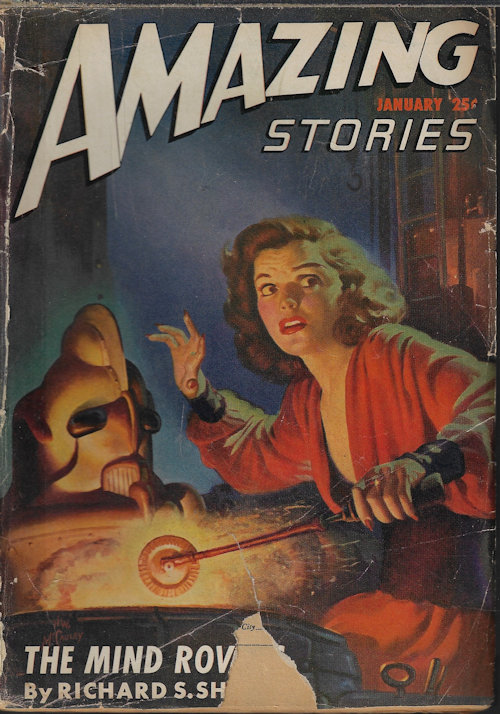 AMAZING (MARGARET ROGERS; WILLIAM LAWRENCE HAMLING; DON WILCOX; ROBERT MOORE WILLIAMS; RICHARD S. SHAVER; ALEXANDER BLADE; H. B. HICKEY) - Amazing Stories: January, Jan. 1947