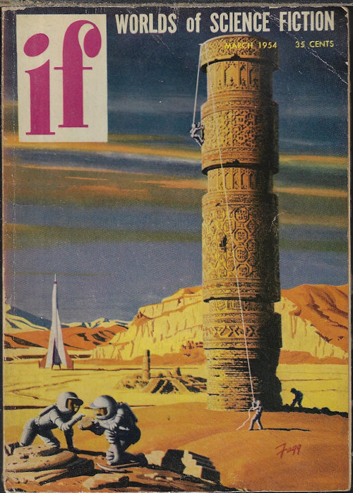 IF (SAM MERWIN, JR.; ROBERT ABERNATHY; RAYMOND E. BANKS; RANDALL GARRETT; JAMES MCKIMMEY, JR.; WINSTON MARKS; FRANK M. ROBINSON; TOM LEAHY; DAVE DRYFOOS) - If Worlds of Science Fiction: March, Mar. 1954