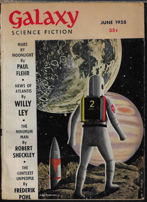GALAXY (PAUL FLEHR - AKA FREDERIK POHL; FREDERIK POHL; ROBERT SHECKLEY; FRITZ LEIBER; FINN O'DONNEVAN - AKA ROBERT SHECKLEY; L. J. STECHER; WILLY LEY) - Galaxy Science Fiction: June 1958