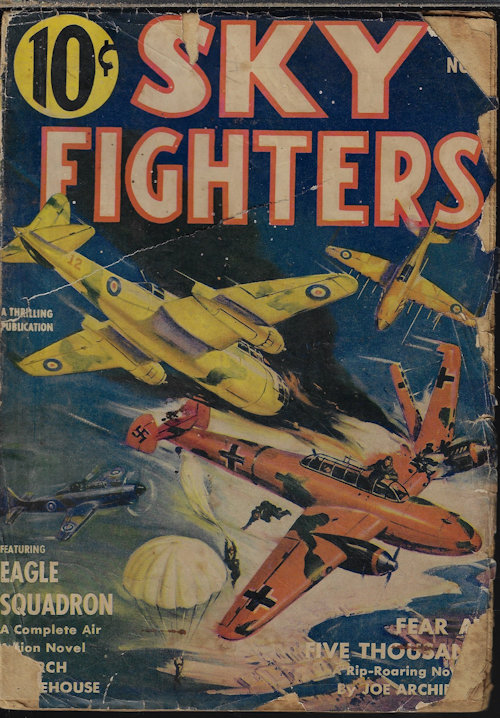 SKY FIGHTERS (ARCH WHITEHOUSE; JOE ARCHIBALD; ROBERT SIDNEY BOWEN; NORMAN A. DANIELS; COSMO BENNETT; DON G. SANDRA) - Sky Fighters: November, Nov. 1941