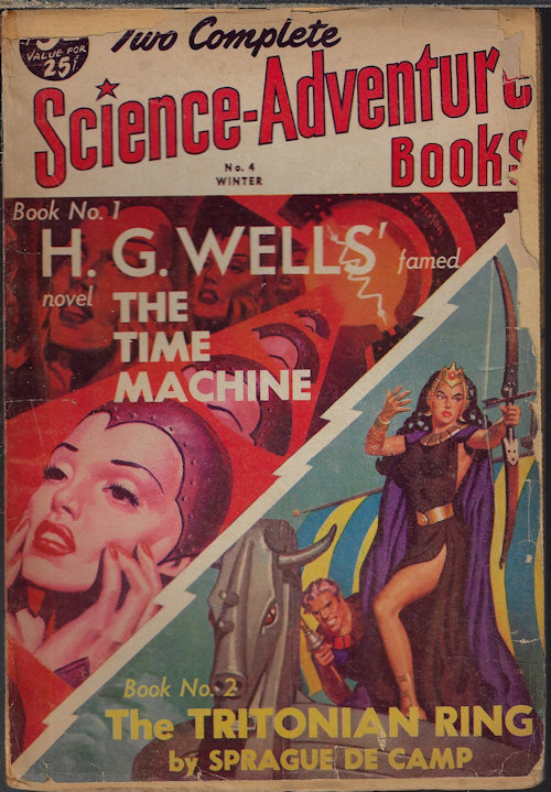 TWO COMPLETE SCIENCE-ADVENTURE BOOKS (H. G. WELLS; L. SPRAGUE DE CAMP) - Two Complete Science-Adventure Books - Winter (Oct. -Dec. ) 1951; No. 4 (