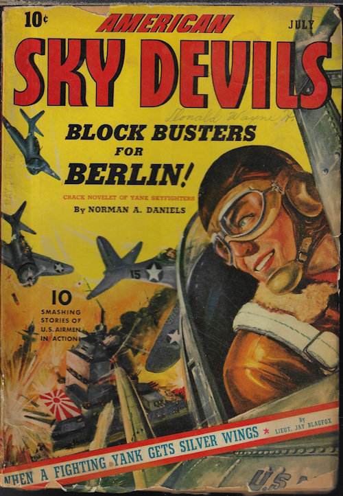 AMERICAN SKY DEVILS (NORMAN A. DANIELS; LIEUT. JAY D. BLAUFOX; ALLAN K. ECHOLS; DAVID BRANDT; JAMES O. GODWIN; JERRY DRAKE; ROGER HOYT; WAYNE SHIPLEY; EVERETT MEIKLEJOHN; MORSE CHANDLER) - American Sky Devils: July 1943