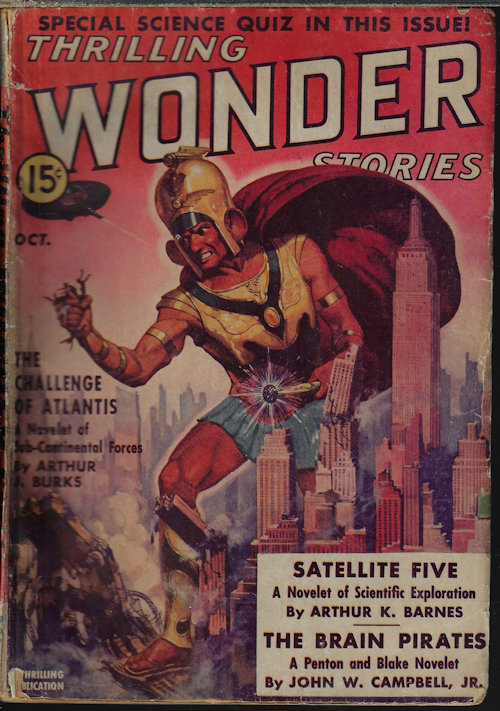 THRILLING WONDER (ARTHUR K. BARNES; ARTHUR J. BURKS; JOHN W. CAMPBELL, JR.; CARL JACOBI; OSCAR J. FRIEND; FRANK BELKNAP LONG, JR.; RAY CUMMINGS; MANLY WADE WELLMAN; C. P. MASON) - Thrilling Wonder Stories: October, Oct. 1938