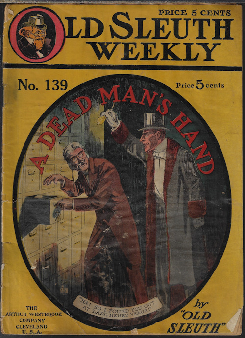 OLD SLEUTH - Old Sleuth Weekly: No. 139 (1911) (