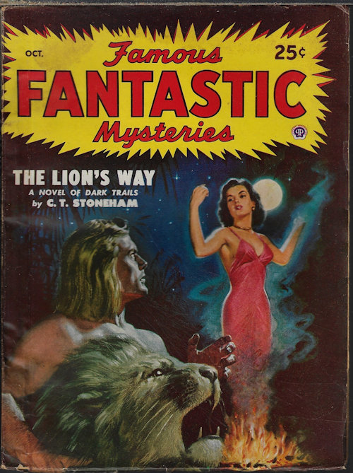 FAMOUS FANTASTIC MYSTERIES (C. T. STONEHAM; RAY BRADBURY; WILLIAM TENN; THEODORE STURGEON) - Famous Fantastic Mysteries: October, Oct. 1948 (