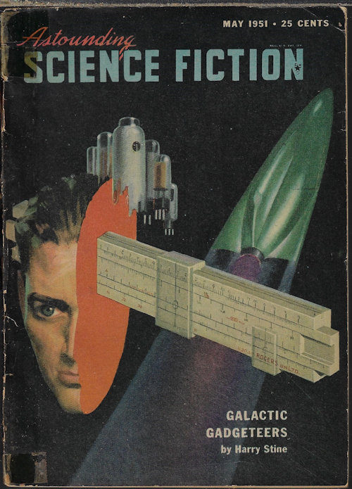 ASTOUNDING (HARRY STINE; WALTER M. MILLER, JR.; HORACE B. FYFE; RUSSELL SAUNDERS; JULIAN CHAIN; J. A. MEYER; ATOMIC ENERGY COMMISSION) - Astounding Science Fiction: May 1951
