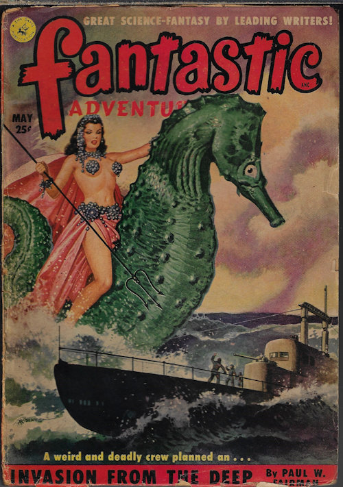 FANTASTIC ADVENTURES (PAUL W. FAIRMAN; THEODORE STURGEON; RAYMOND F. JONES; WILLIAM P. MCGIVERN; L. SPRAGUE DE CAMP) - Fantastic Adventures: May 1951