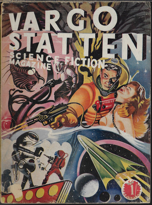 VARGO STATTEN (VARGO STATTEN - AKA JOHN RUSSELL FEARN; VOLSTED GRIDBAN - AKA JOHN RUSSELL FEARN; SIMPSON STOKES; E. C. TUBB; JOHN WERNHEIM - AKA JOHN RUSSELL FEARN; D. RICHARD HUGHES; ARMSTRONG ALEXANDER) - Vargo Statten Science Fiction Magazine: January, Jan 1954