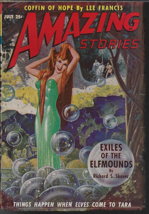 AMAZING (RICHARD S. SHAVER; LEE FRANCIS - AKA FRANCES YERXA; DAVID C. MCGOWAN; ROG PHILLIPS; RUPPERT CARLIN; CHARLES RECOUR; G. L. CLEGETT; GUY ARCHETTE - AKA CHESTER S. GEIER) - Amazing Stories: July 1949