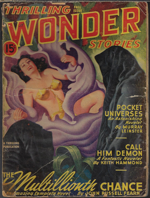 THRILLING WONDER (JOHN RUSSELL FEARN; KEITH HAMMOND; MURRAY LEINSTER; ROSS ROCKLYNNE; BRETT STERLING; HENRY KUTTNER; RAY CUMMINGS) - Thrilling Wonder Stories: Fall 1946