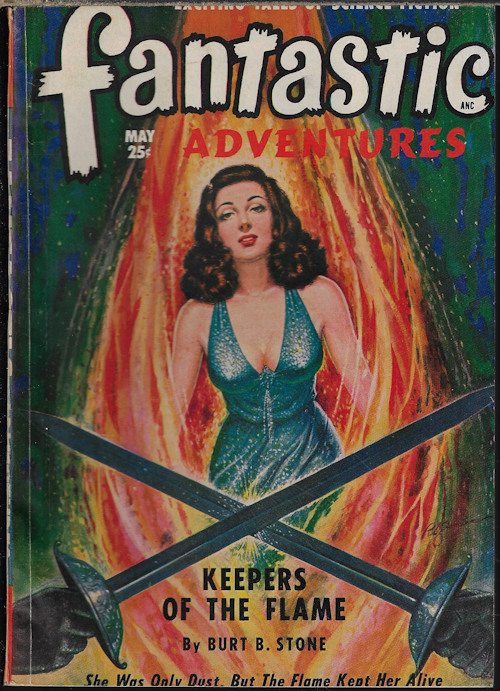 FANTASTIC ADVENTURES (BURT B. STONE; LEE FRANCIS; ALEXANDER BLADE; R. K. DIRK; PETER WORTH; CHARLES RECOUR) - Fantastic Adventures: May 1949