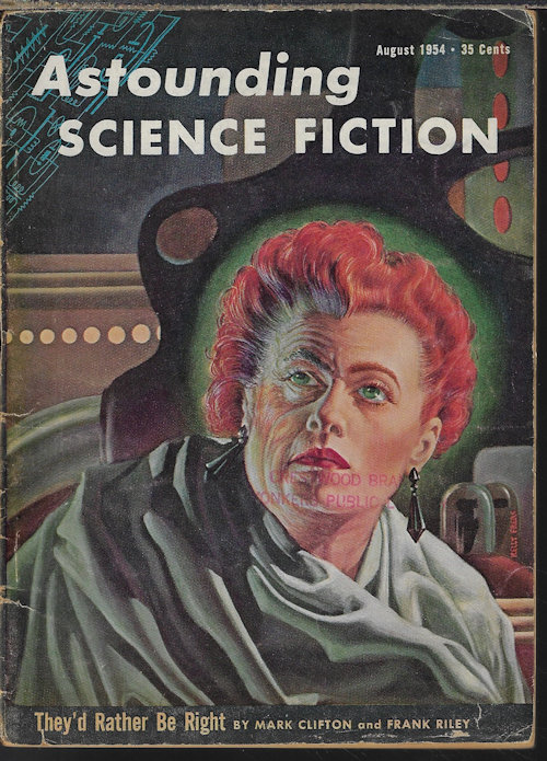 ASTOUNDING (MARK CLIFTON & FRANK RILEY; TOM GODWIN; LESTER DEL REY; H. B. FYFE; H. W. JOHNSON) - Astounding Science Fiction: August, Aug. 1954
