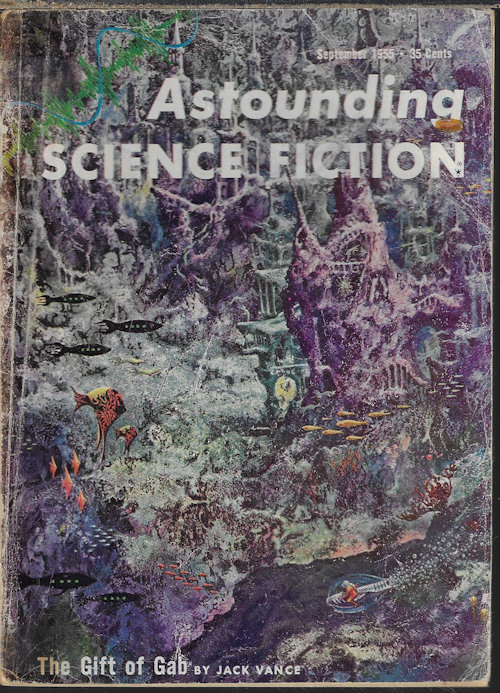 ASTOUNDING (JACK VANCE; JOHN A. SENTRY - AKA ALGIS BUDRYS; G. C. EDMONDSON; MURRAY LEINSTER; ERIC FRANK RUSSELL) - Astounding Science Fiction: September, Sept. 1955