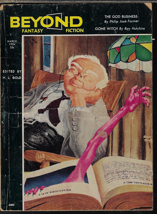 BEYOND (PHILIP JOSE FARMER; RANDALL GARRETT; ROY HUTCHINS; THEODORE R. COGSWELL; JAY CLARKE; MIRIAM ALLEN DEFORD; D. V. GILDER; RAY BRADBURY) - Beyond Fantasy Fiction: March, Mar. 1954