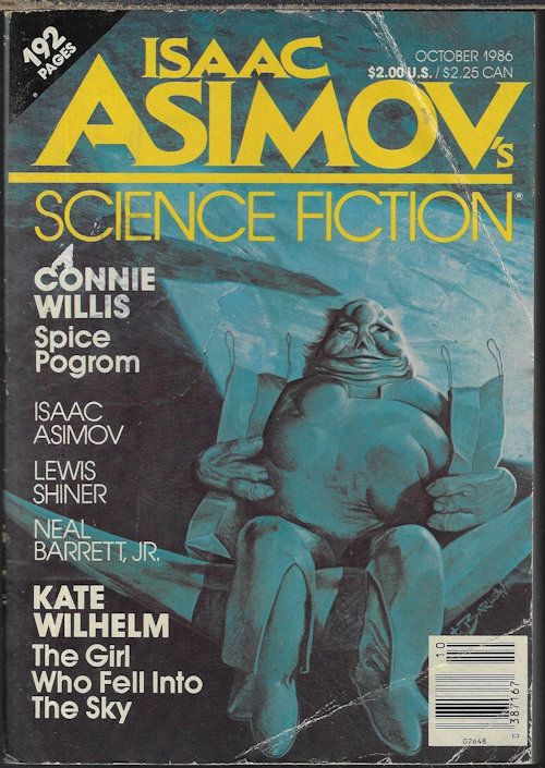ASIMOV'S (CONNIE WILLIS; KATE WILHELM; NEAL BARRETT, JR.; ISAAC ASIMOV; LUCIUS SHEPARD; LEWIS SHINER) - Isaac Asimov's Science Fiction: October, Oct. 1986