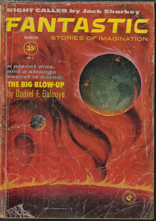 FANTASTIC (KEITH LAUMER; DANIEL F. GALOUYE; RANDALL GARRETT; JACK SHARKEY; IDA HELMER; DAVID R. BUNCH) - Fantastic Stories of the Imagination: March, Mar. 1961 (
