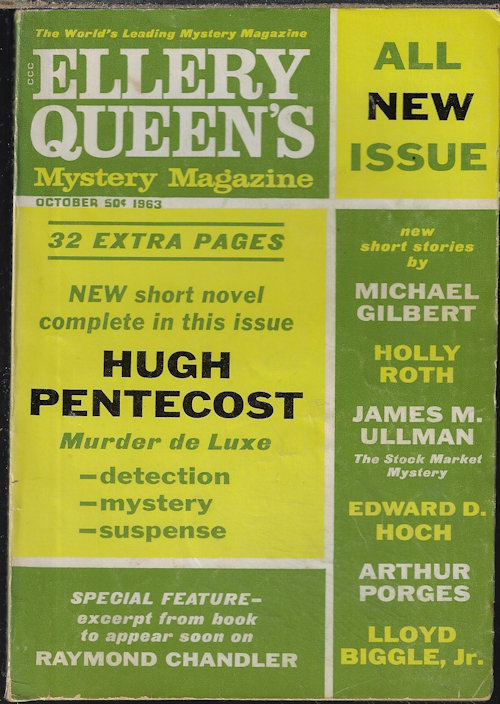ELLERY QUEEN (HUGH PENTECOST; LLOYD BIGGLE, JR.; ARTHUR PORGES; MICHAEL GILBERT; DON KNOWLTON; JAMES M. ULLMAN; HOLLY ROTH; EDWARD D. HOCH; PHILIP DURHAM; ALICE SOKOLOFF; ANTHONY BOUCHER) - Ellery Queen's Mystery Magazine: October, Oct. 1963