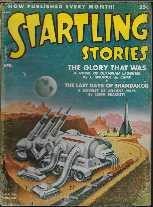 STARTLING (L. SPRAGUE DE CAMP; LEIGH BRACKETT; OLIVER SAARI; CHARLES E. FRITCH; FRANK HERBERT) - Startling Stories: April, Apr. 1952