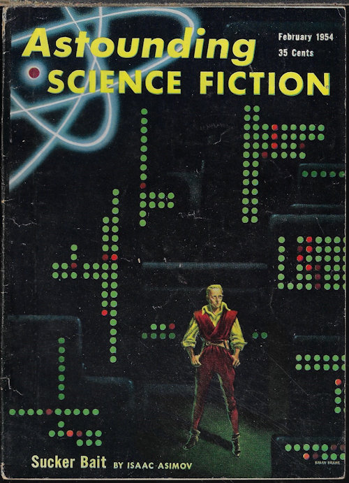 ASTOUNDING (ISAAC ASIMOV; A. ARTHUR SMITH; TOM GODWIN; E. G. VON WALD; LEE CORREY; J. J. COUPLING) - Astounding Science Fiction: February, Feb. 1954