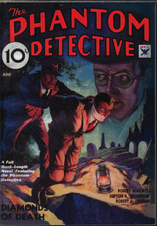 PHANTOM DETECTIVE (ROBERT WALLACE; LUPTON A. WILKINSON; ARTHUR J. BURKS; ROBERT H. LEITFRED; C. K. M. SCANLON) - The Phantom Detective: June 1936 (Replica)(Diamonds of Death)