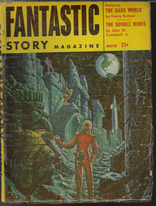 FANTASTIC STORY (HENRY KUTTNER; JOHN W. CAMPBELL, JR.; MONROE SCHERE; GORDON R. DICKSON; STUART HARBOUR; WILLIAM MORRISON) - Fantastic Story: Winter 1954 (