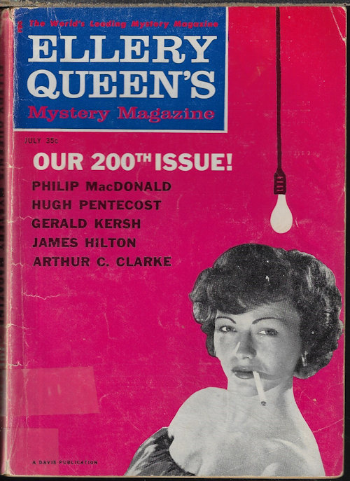 ELLERY QUEEN (PHILIP MACDONALD; HUGH PENTECOST; JOHN F. SUTER; DANA LYON; THEODORE MATHIESON; JAMES HILTON; STEWART BEACH; ARTHUR C. CLARKE; TOM ROBERTSON; GERALD KERSH) - Ellery Queen's Mystery Magazine: July 1960