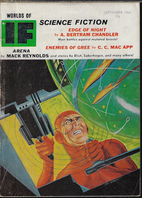 IF (GARDNER RAYMOND DOZOIS; MACK REYNOLDS; PIERS ANTHONY; C. C. MACAPP; A. BERTRAM CHANDLER; JAMES BLISH; FRED SABERHAGEN; LIN CARTER) - If Worlds of Science Fiction: September, Sept. 1966