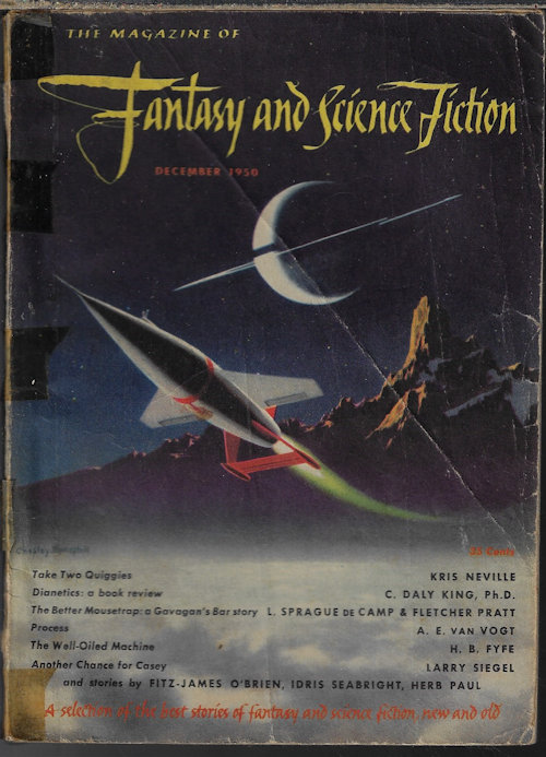 F&SF (KRIS NEVILLE; L. SPRAGUE DE CAMP & FLETCHER PRATT; IDRIS SEABRIGHT - AKA MARGARET ST. CLAIR; A. E. VAN VOGT; FITZ-JAMES O'BRIEN; HERB PAUL; C. DALY KING, PH.D.; H. B. FYFE; LARRY SIEGEL) - The Magazine of Fantasy and Science Fiction (F&Sf): December, Dec. 1950