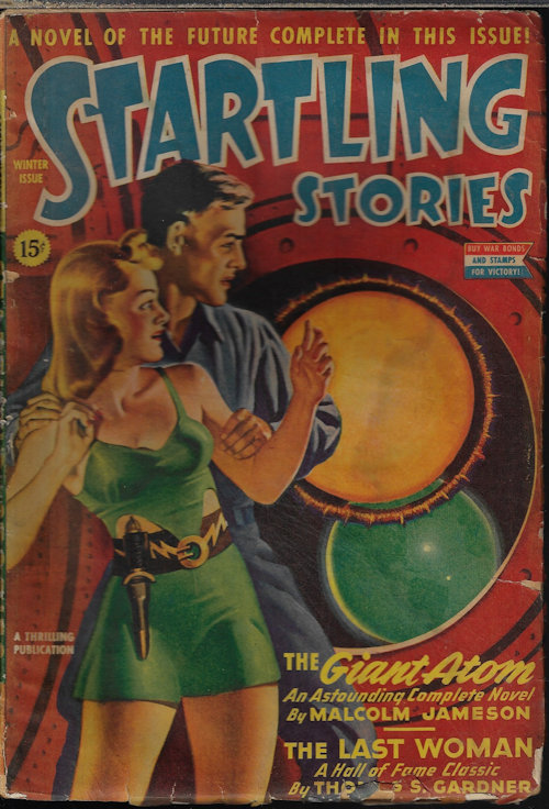 STARTLING (MALCOLM JAMESON; THOMAS S. GARDNER; ROSS ROCKLYNNE; HENRY KUTTNER; STANTON A. COBLENTZ) - Startling Stories: Winter 1943