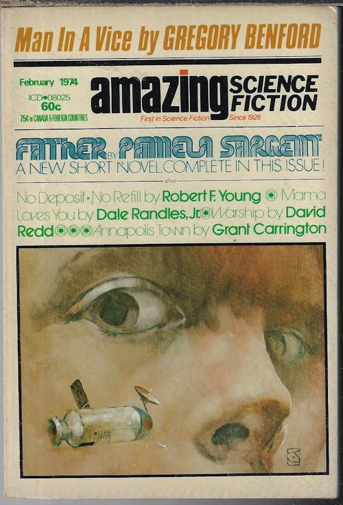 AMAZING (GREGORY BENFORD; PAMELA SARGENT; DAVID REDD; GRANT CARRINGTON; ROBERT F. YOUNG; DALE RANDLES, JR.) - Amazing Science Fiction: February, Feb. 1974