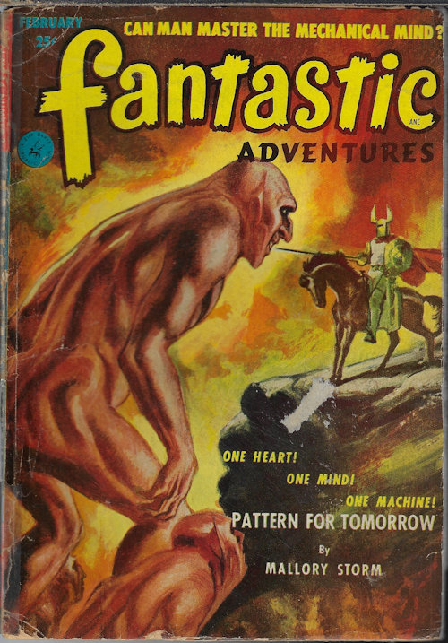 FANTASTIC ADVENTURES (MALLORY STORM AKA PAUL W. FAIRMAN; PAUL W. FAIRMAN; CHESTER S. GEIER; IVAR JORGENSEN; MILTON LESSER) - Fantastic Adventures: February, Feb. 1952