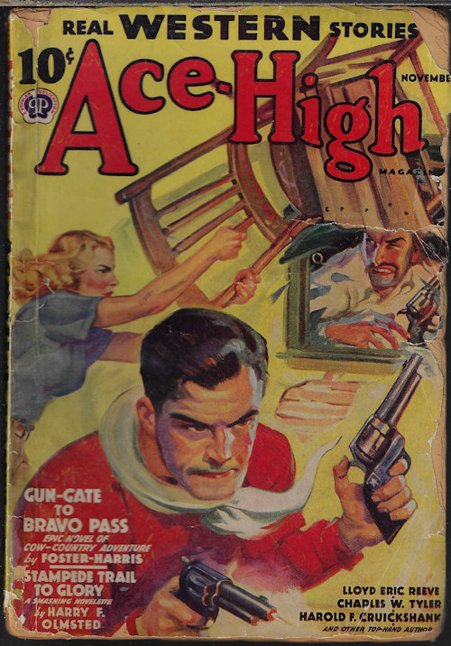 ACE-HIGH WESTERN (FOSTER-HARRIS; CHARLES W. TYLER; HARRY F. OLMSTED; LLOYD ERIC REEVE; HAROLD F. CRUIKSHANK; GUNNISON STEELE) - Ace-High Western Stories: November, Nov. 1938