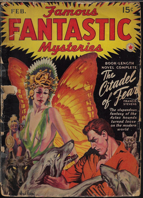 FAMOUS FANTASTIC MYSTERIES (FRANCIS STEVENS - AKA GERTRUDE BARROWS BENNETT; STANTON A. COBLENTZ) - Famous Fantastic Mysteries: February, Feb. 1942 (