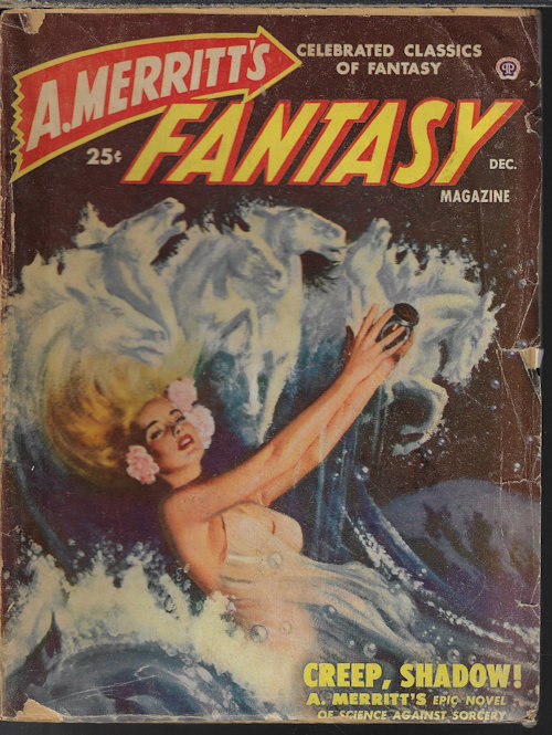 A. MERRITT'S FANTASY (A. MERRITT; ROBERT ARTHUR) - A. Merritt's Fantasy Magazine: December, Dec. 1949 (