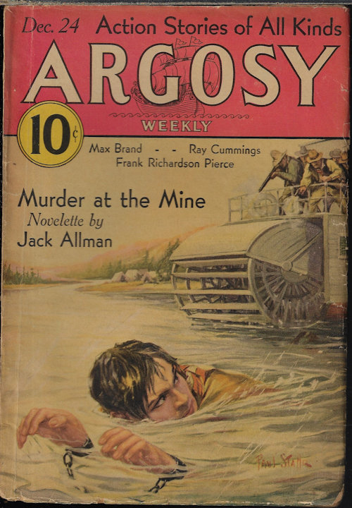 ARGOSY (JACK ALLMAN; FRANK RICHARDSON PIERCE; STOOKIE ALLEN; H. BEDFORD-JONES; RAY CUMMINGS; ARMAND BRIGAUD; MAX BRAND; FRED MACISAAC - Argosy Weekly: December, Dec. 24, 1932 (