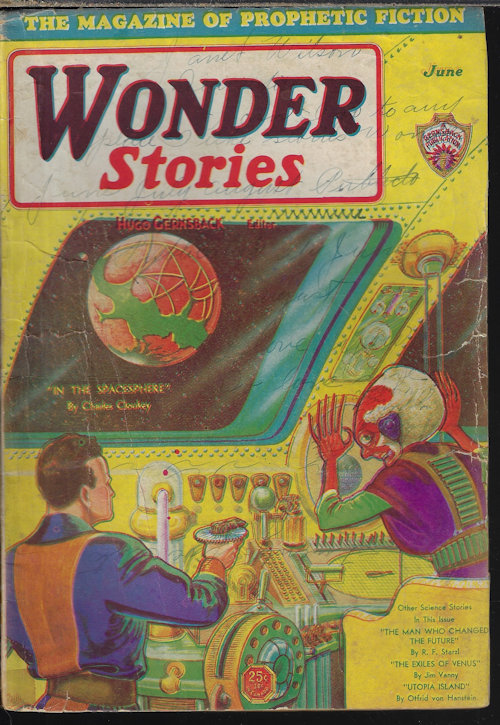 WONDER STORIES (CHARLES CLOUKEY; FRANK K. KELLY; ARTHUR G. STRANGLAND; R. F. STARZL; JIM VANNY; OTFRID VON HANSTEIN) - Wonder Stories: June 1931