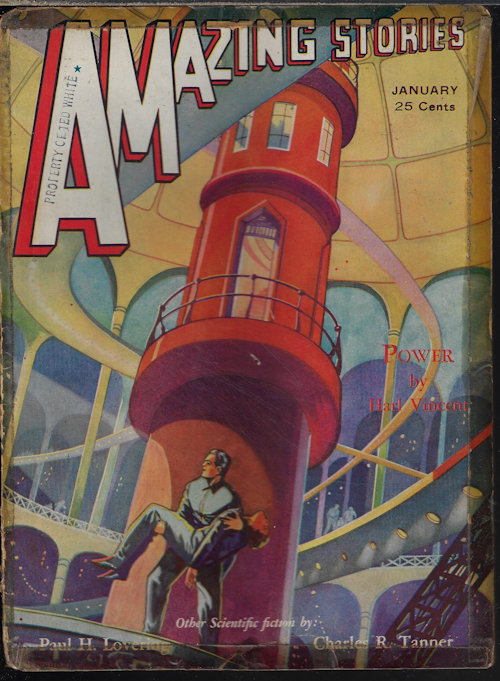 AMAZING (HARL VINCENT; CHARLES R. TANNER; J. LEWIS BURTT, B.SC.; PAUL H. LOVERING - Amazing Stories: January, Jan. 1932