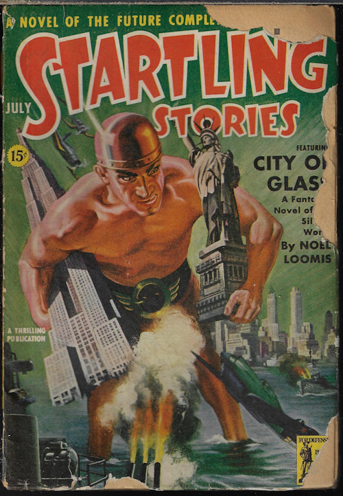 STARTLING (NOEL LOOMIS; KENNIE MCDOWD; WILLIAM MORRISON; L. TAYLOR HANSEN; OSCAR J. FRIEND) - Startling Stories: July 1942 (