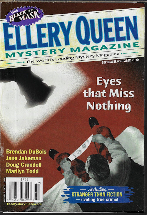 ELLERY QUEEN (DOUG CRANDELL; ANNA SCOTTI; JOSEPH S. WALKER; MARILYN TODD; DALE C. ANDREWS; LIBBY CUDMORE; MICHAEL MCGUIRE; JANE JAKEMAN; GREGORY FALLIS; ZANDRA RENWICK; L. A. WILSON, JR.; BARB GOFFMAN; BRENDAN DUBOIS; VIOLET WELLES; ALEXANDRIA BLAELOCK+) - Ellery Queen Mystery Magazine: September, Sept. / October, Oct. 2020