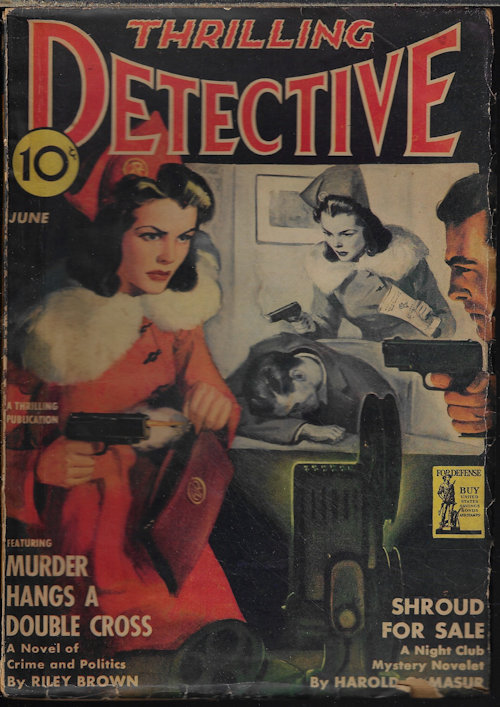 THRILLING DETECTIVE (RILEY BROWN; HAROLD Q. MASUR; W. T. BALLARD; LEO HABAN; FRANK JOHNSON; JAMES DONNELLY) - Thrilling Detective: June 1942