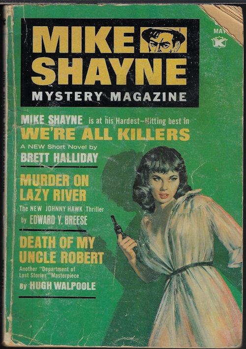 MIKE SHAYNE MYSTERY (BRETT HALLIDAY; HUGH WALPOLE; EDWARD Y. BREESE; M. G. OGAN; EDWIN P. HICKS; DINA DONOHUE; JEFFREY M. WALLMANN; CARL HENRY RATHJEN; LARRY KILLIAN) - Mike Shayne Mystery Magazine: May 1971