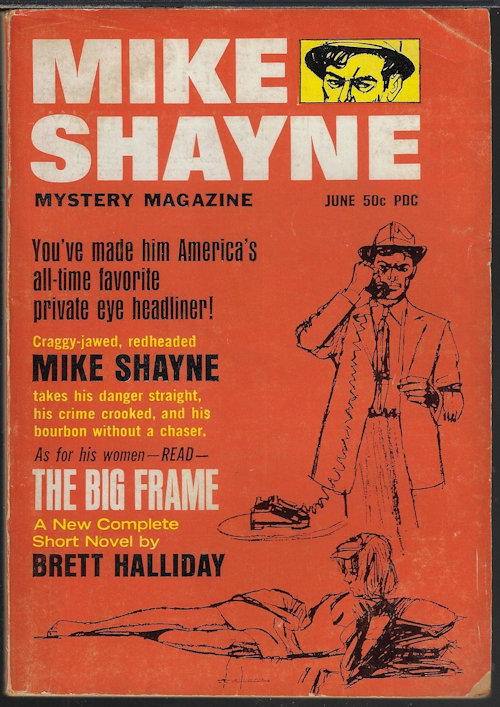 MIKE SHAYNE MYSTERY (BRETT HALLIDAY; MAX VAN DERVEER; TOM H. MORIARTY; AUBREY S. NEWMAN; ARTHUR PORGES; DAN ROSS; CARL HENRY RATHJEN; STEVE APRIL) - Mike Shayne Mystery Magazine: June 1966