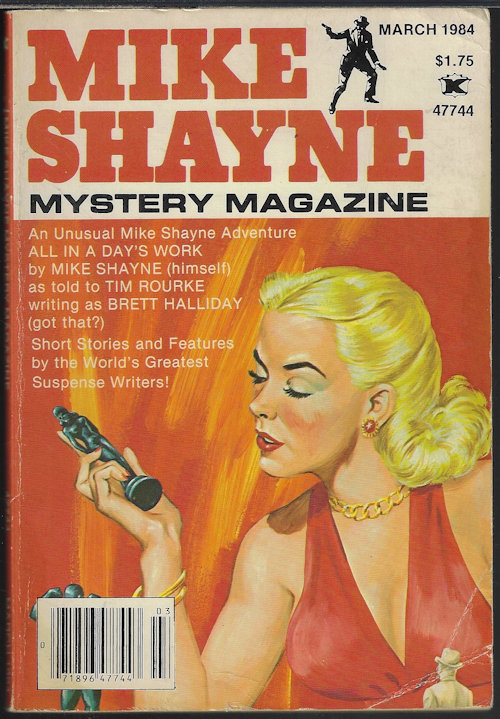 MIKE SHAYNE MYSTERY (BRETT HALLIDAY; R. TUTTLE; EDWARD W. LUDWIG; JAMES GORDON WHITE; RICHARD E. GIVAN; LEE DUIGON; CARL JACOBI; ALAN WARREN; HELEN O'SHEA; ARTHUR MOORE; A. M. LIGHTNER; JESSICA AMANDA SALMONSON; DIANE CHAPMAN; JOHN BALL) - Mike Shayne Mystery Magazine: March, Mar. 1984