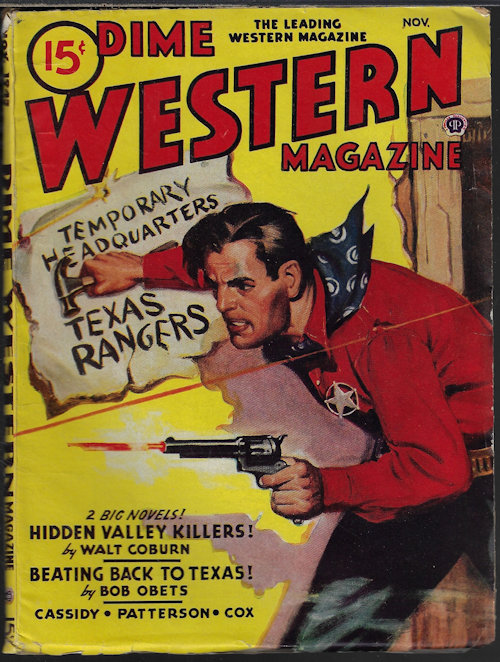 DIME WESTERN (BOB OBETS; WALT COBURN; ROD PATTERSON; RULAND WALTNER; WILLIAM R. COX; RALPH R. PERRY; BART CASSIDY; CEDRIC W. WINDAS) - Dime Western Magazine: November, Nov. 1945